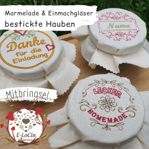 Marmeladenglas Deckerl oder Glashaube für Einmachgläser. Bestickt und mit Name möglich